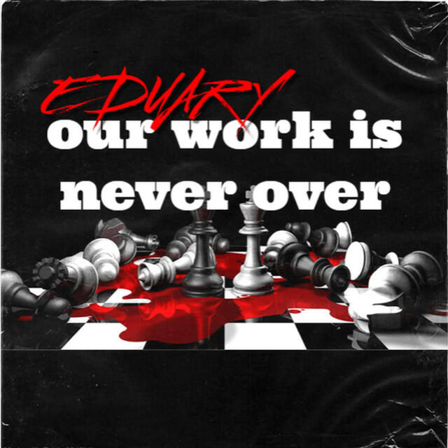 Релиз our work is never over
