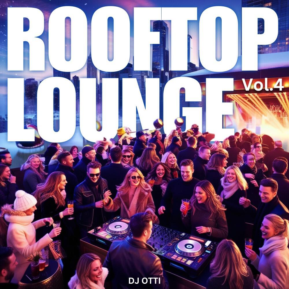 Релиз Rooftop Lounge, Vol. 4