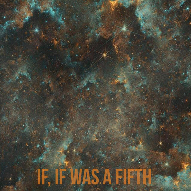 Релиз If If Was a Fifth