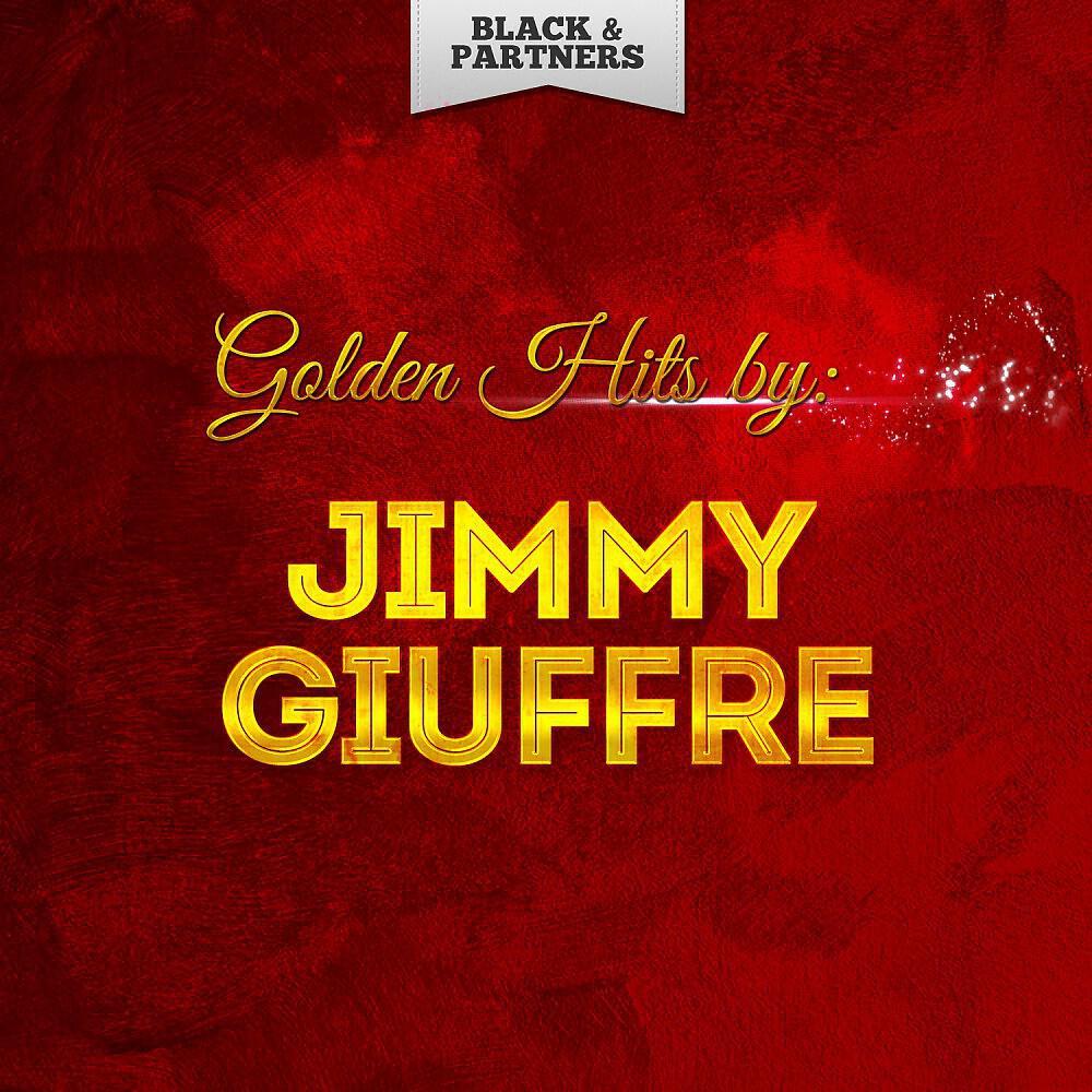 Релиз Golden Hits By Jimmy Giuffre