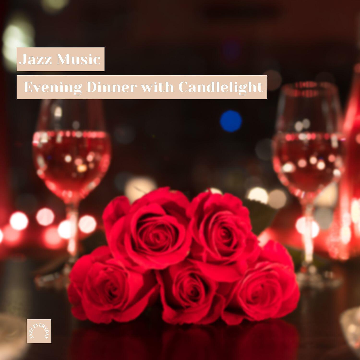 Релиз Jazz Music, Evening Dinner with Candlelight