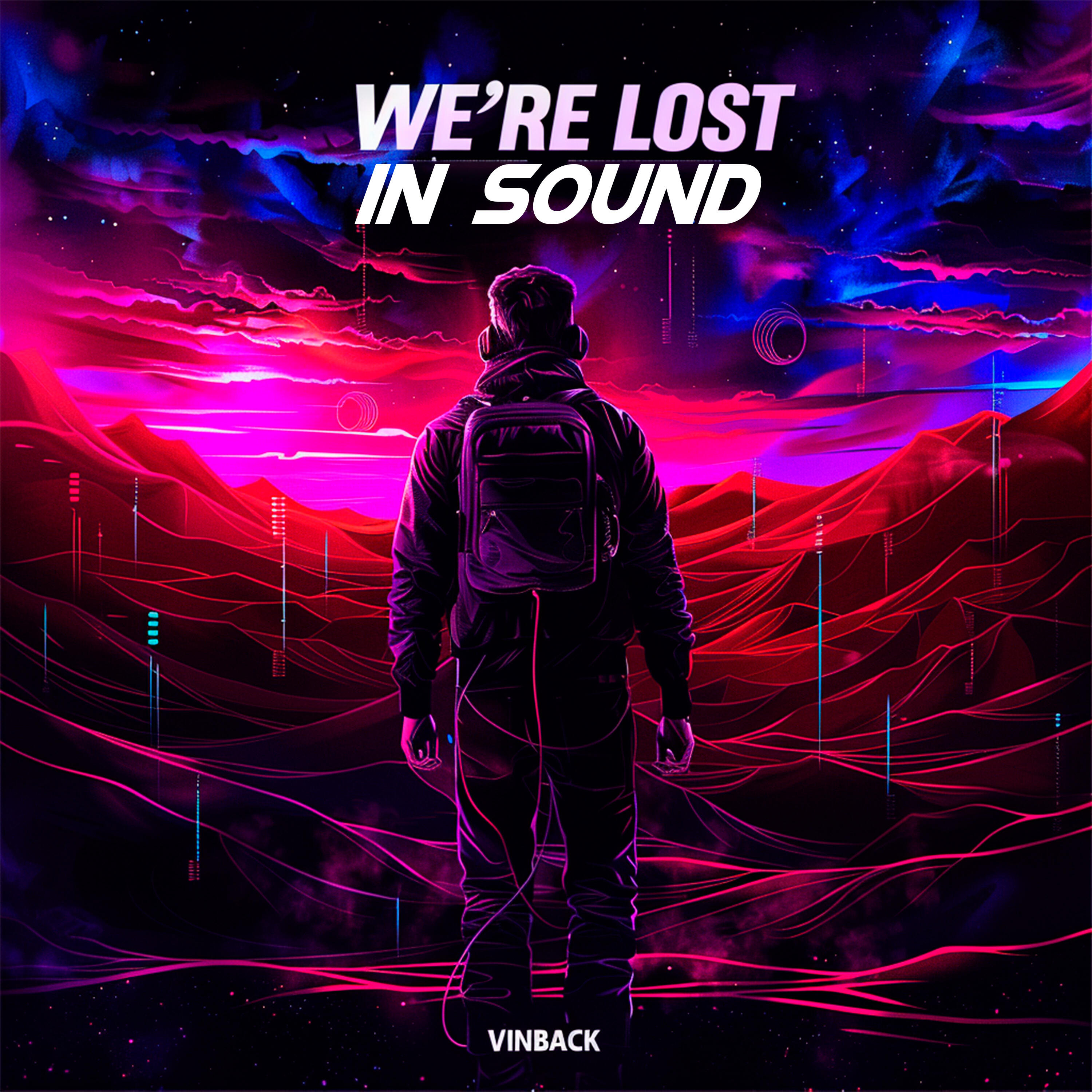 Релиз We're lost in sound