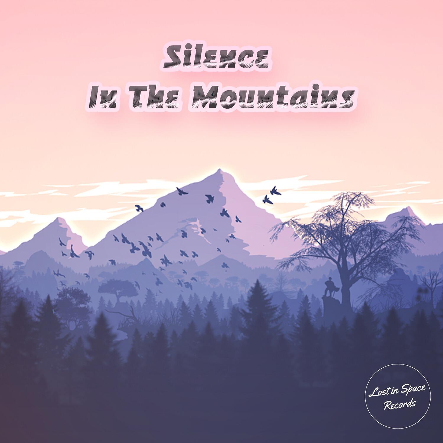 Релиз Silence in the Mountains
