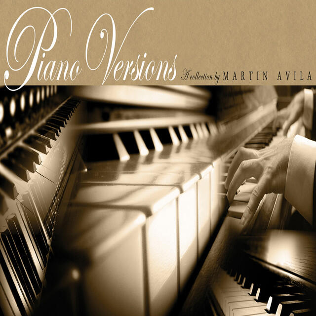Релиз Piano Versions: A Collection by Martin Avila