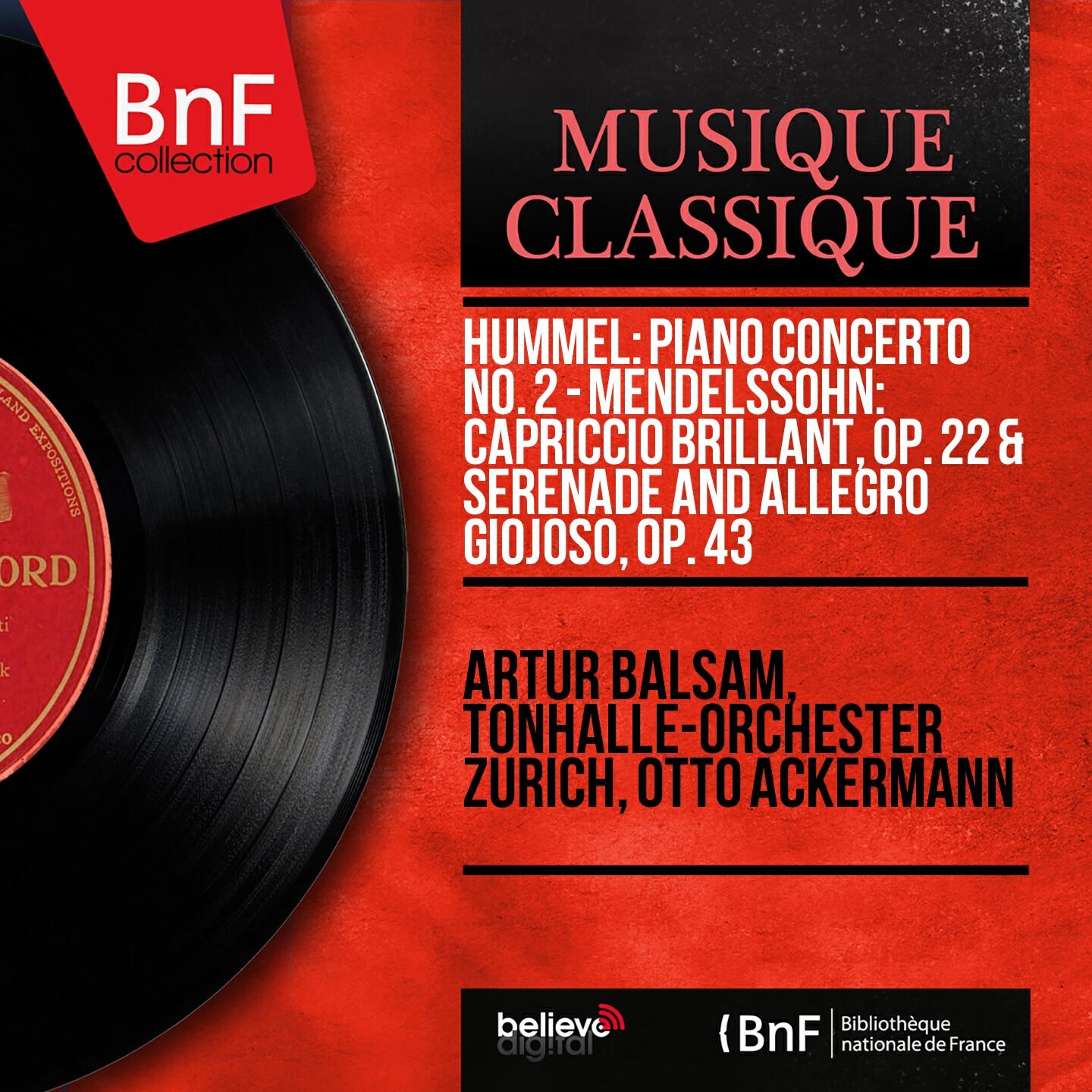 Релиз Hummel: Piano Concerto No. 2 - Mendelssohn: Capriccio brillant, Op. 22 & Serenade and Allegro giojoso, Op. 43 (Mono Version)
