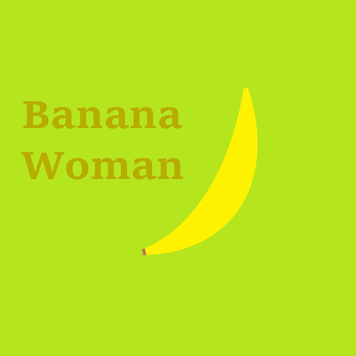 Постер альбома Banana Woman