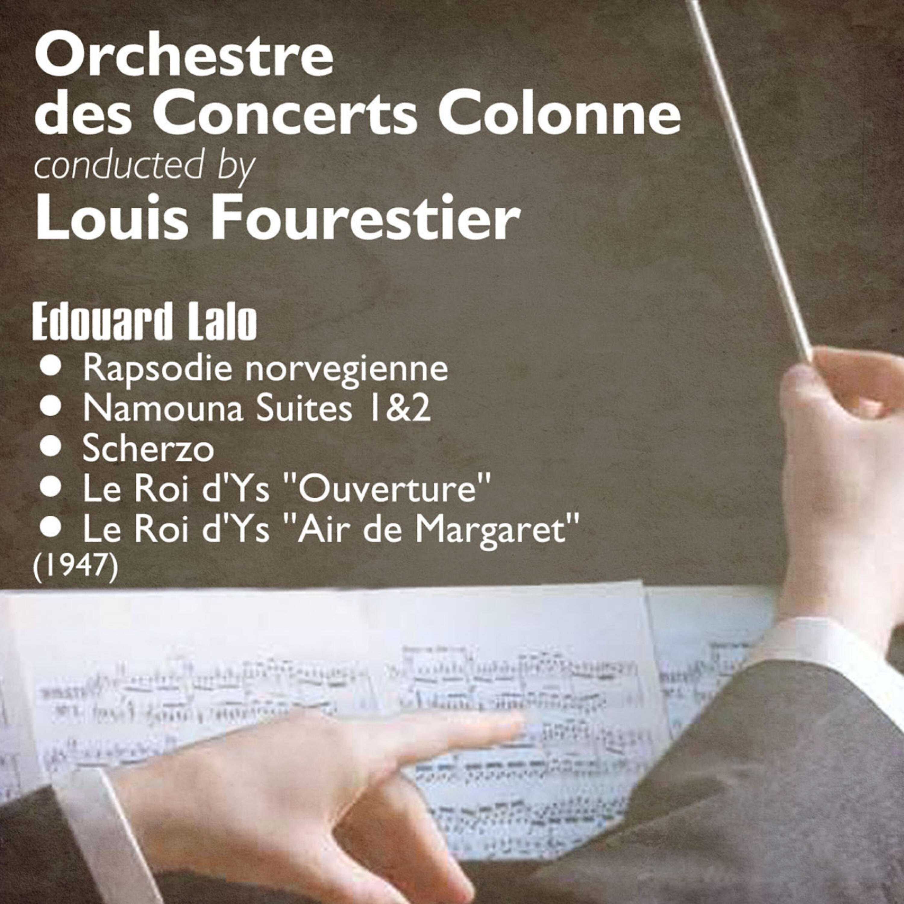 Релиз Edouard Lalo - Rapsodie Norvegienne, Namouna Suites 1&2, Scherzo, Le Roi d'Ys [Highlights] (1947)