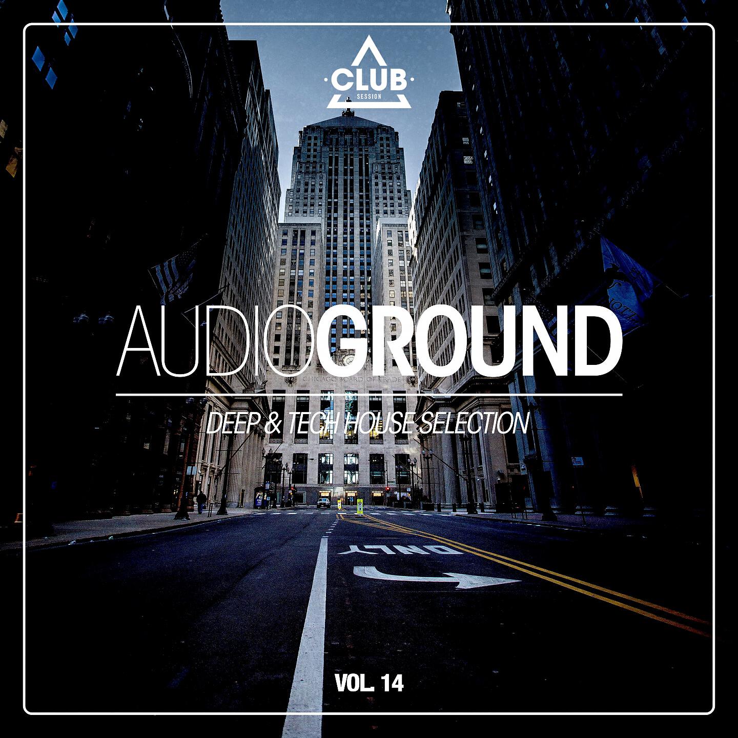 Релиз Audioground - Deep & Tech House Selection, Vol. 14