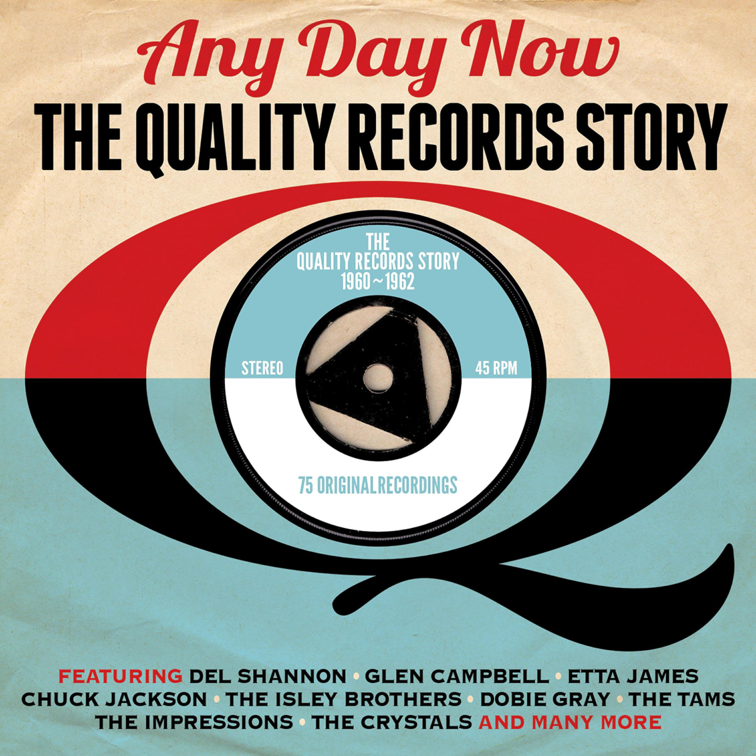 Релиз Any Day Now: The Quality Records Story 1960-1962
