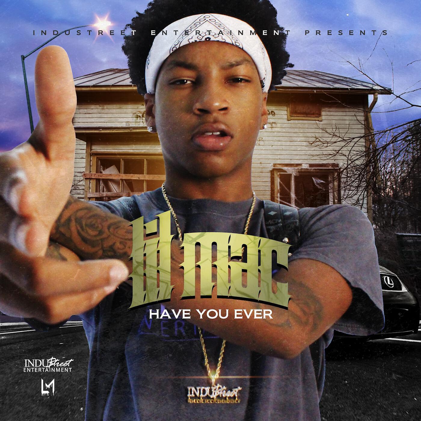 Скачать песню Lil Mac - Have You Ever бесплатно в MP3 для Android и iOS
