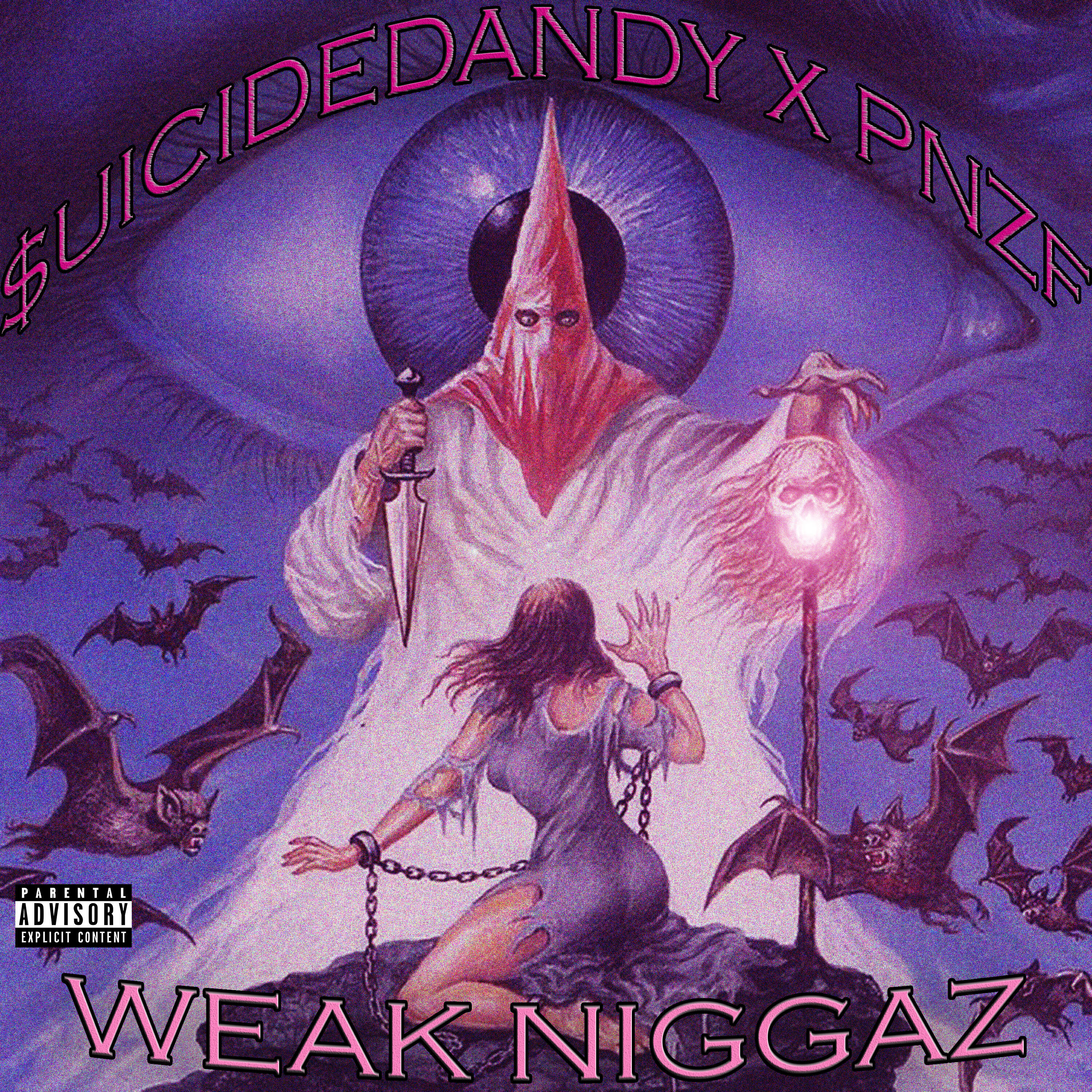 Постер альбома WEAK NIGGAZ