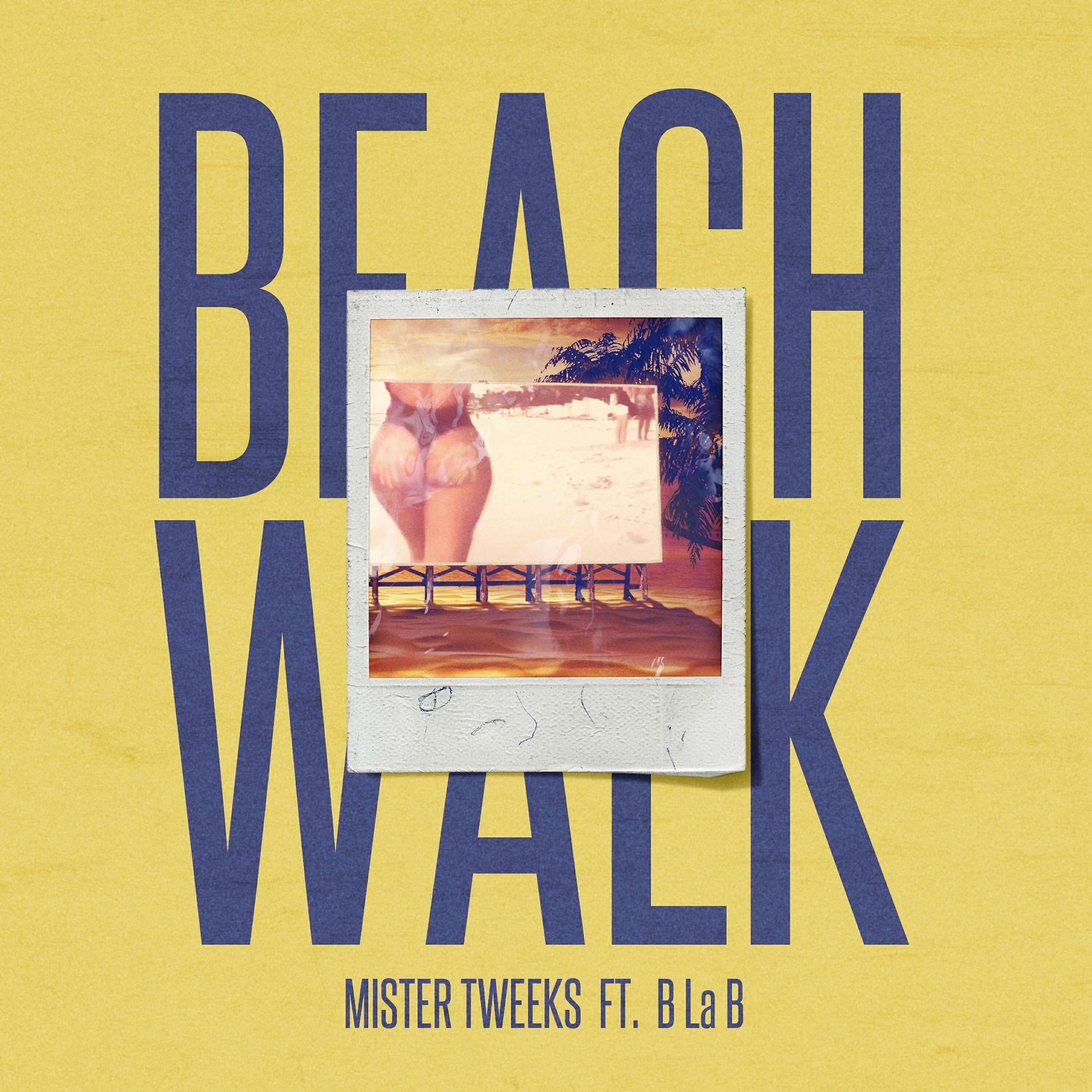 Скачать песню Mister tweeks, B La B - Beach Walk бесплатно в MP3 для Android и iOS