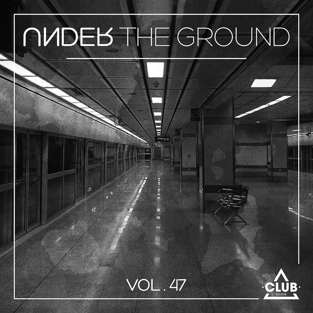 Релиз Under the Ground, Vol. 47