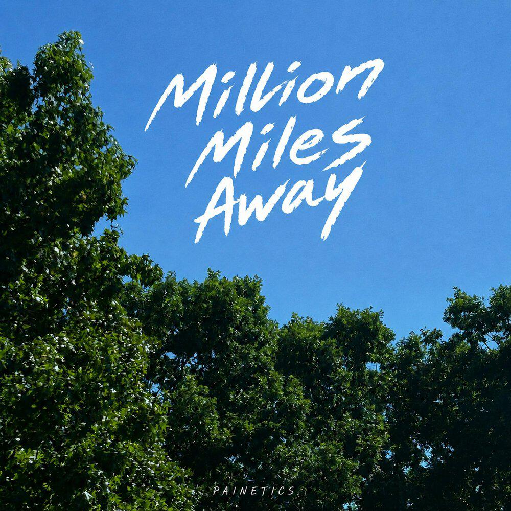 Релиз Million Miles Away