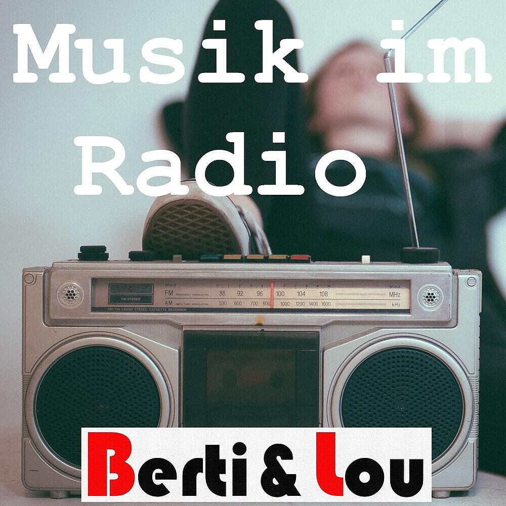 Berti & Lou - Musik im Radio