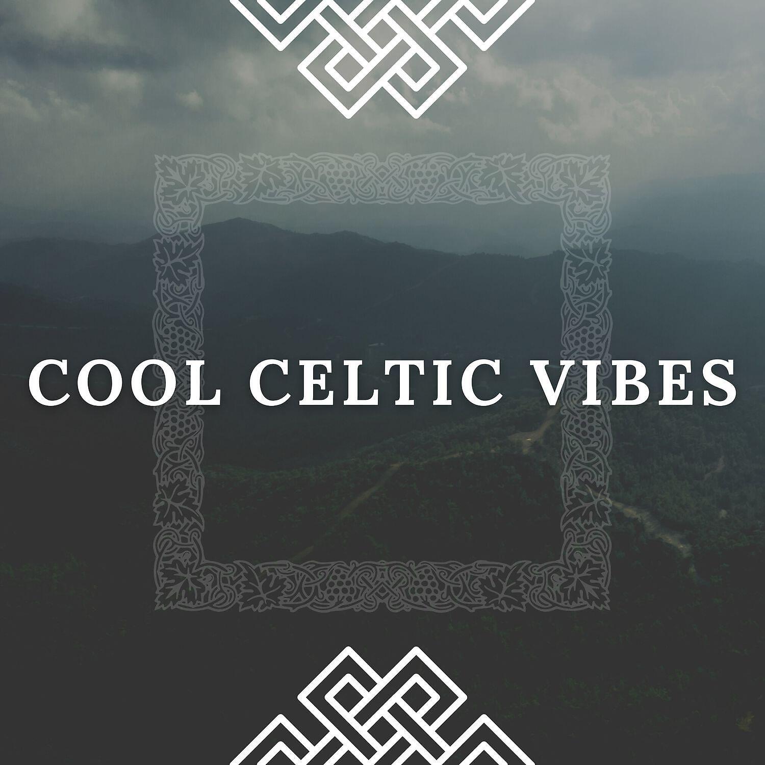 Релиз Cool Celtic Vibes - Instrumental Music