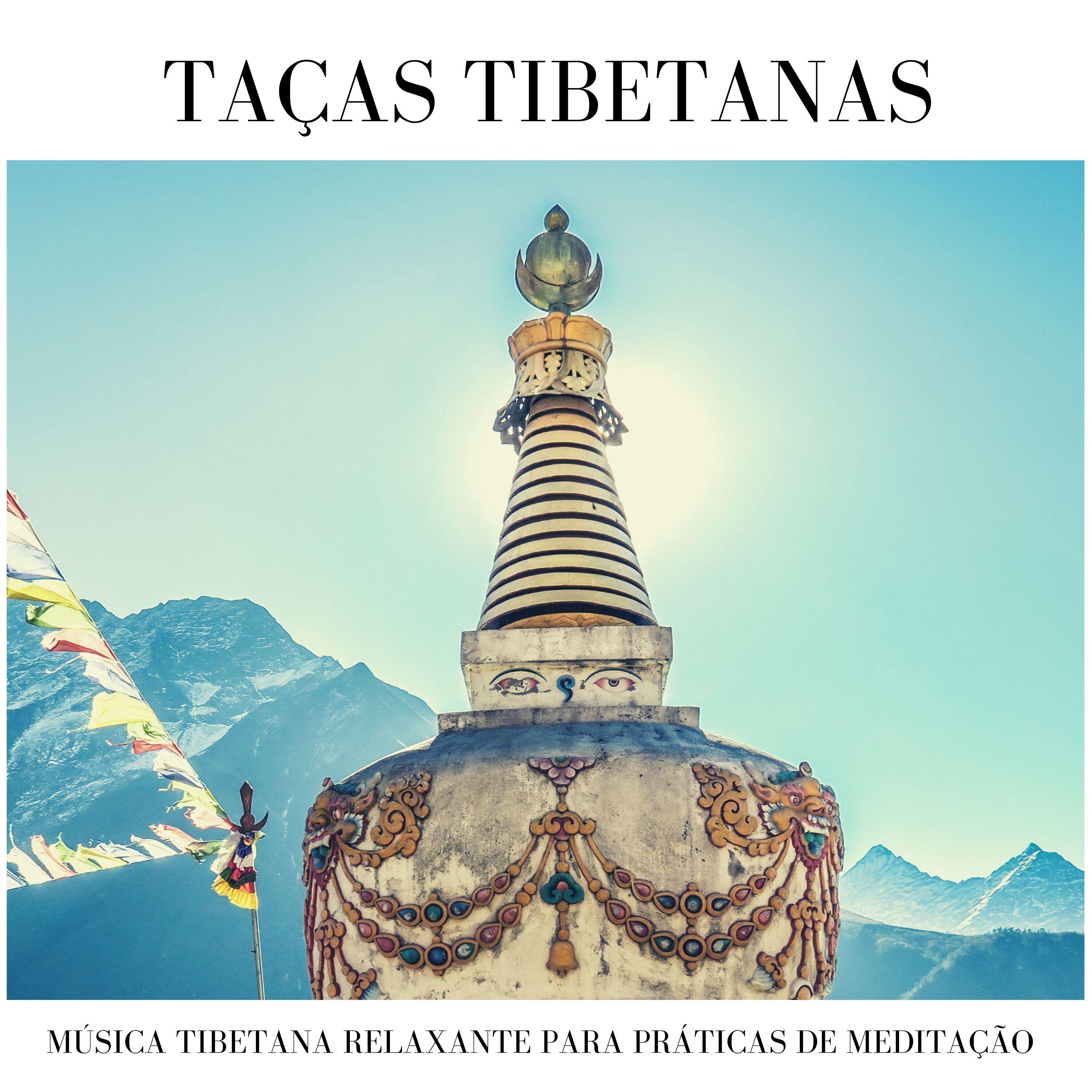 Релиз Taças Tibetanas: Música Tibetana Relaxante para Práticas de Meditação