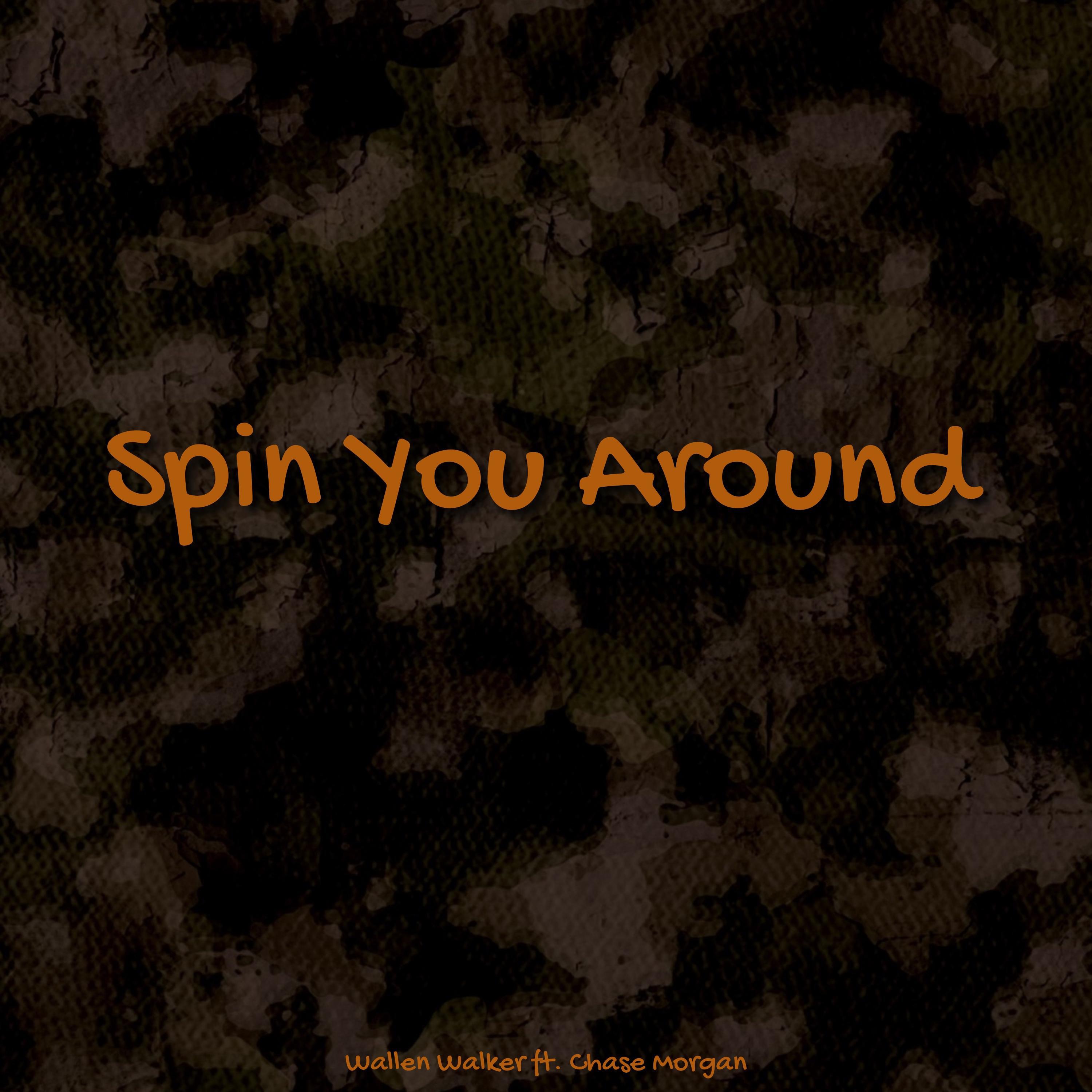 Релиз Spin You Around (feat. Chase Morgan)