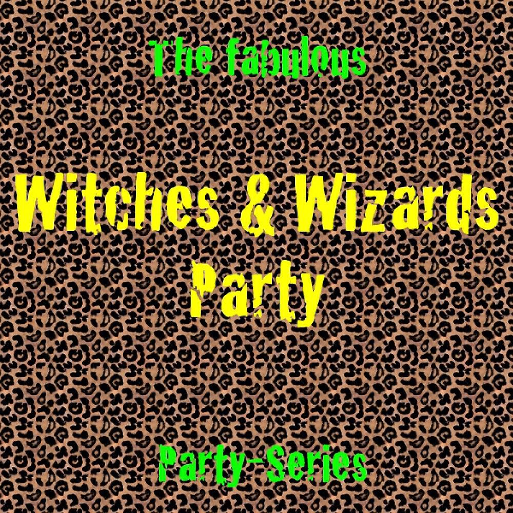 Релиз Witches and Wizards Party