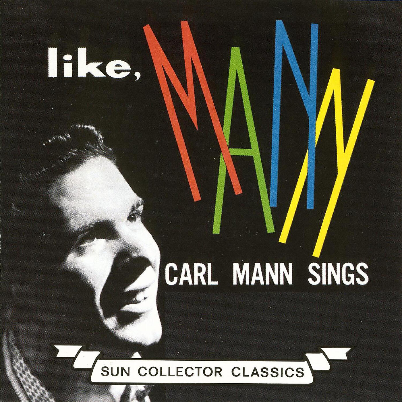 Релиз Like, Mann: Carl Mann Sings
