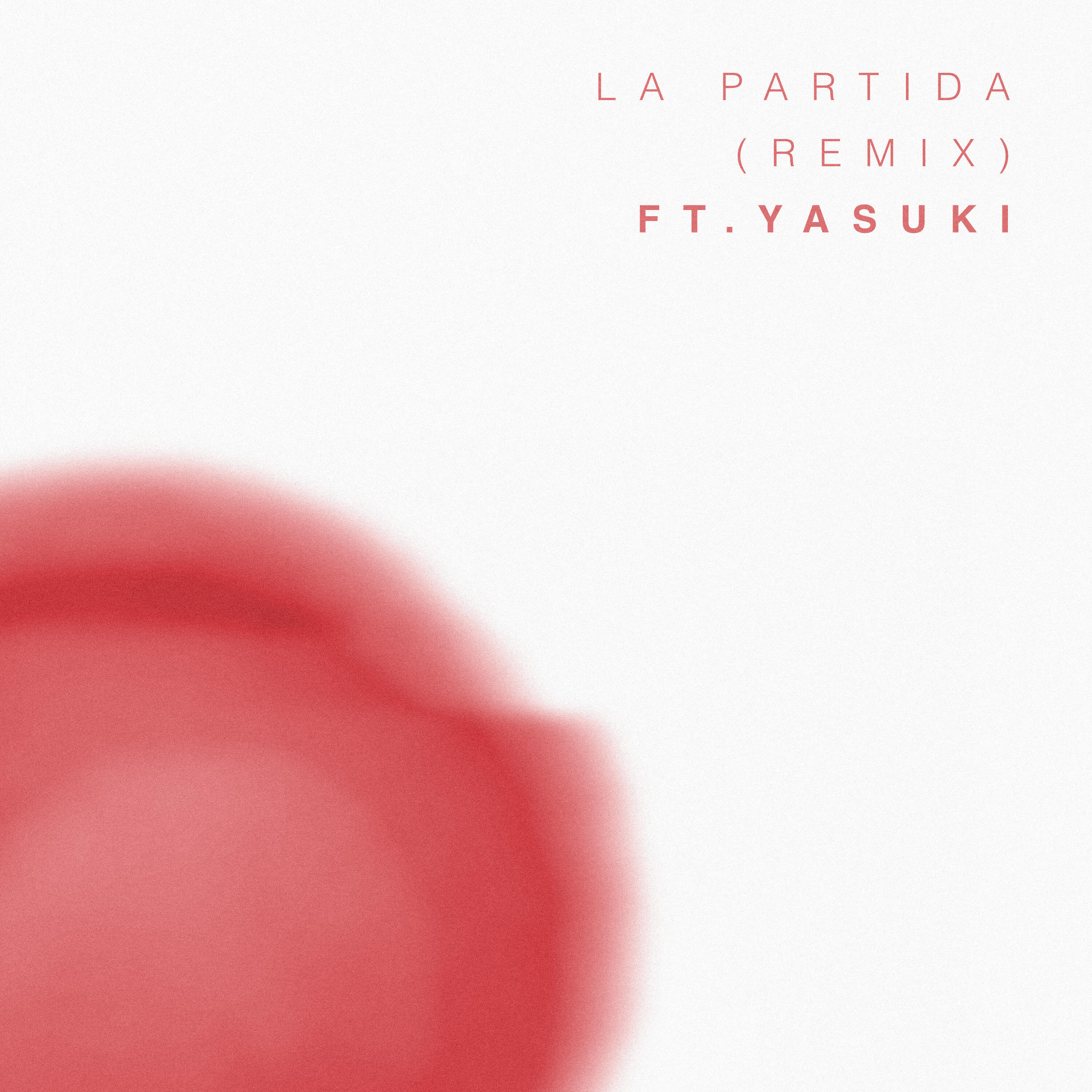 Релиз La Partida (Yasuki Remix)