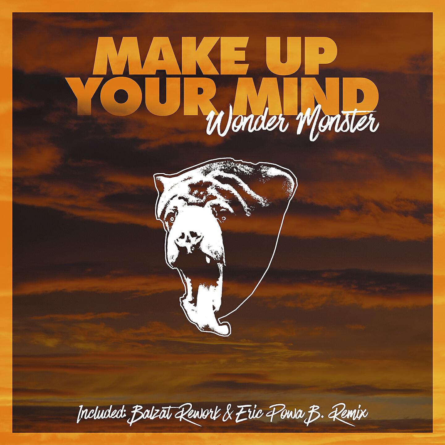 Релиз Make Up Your Mind