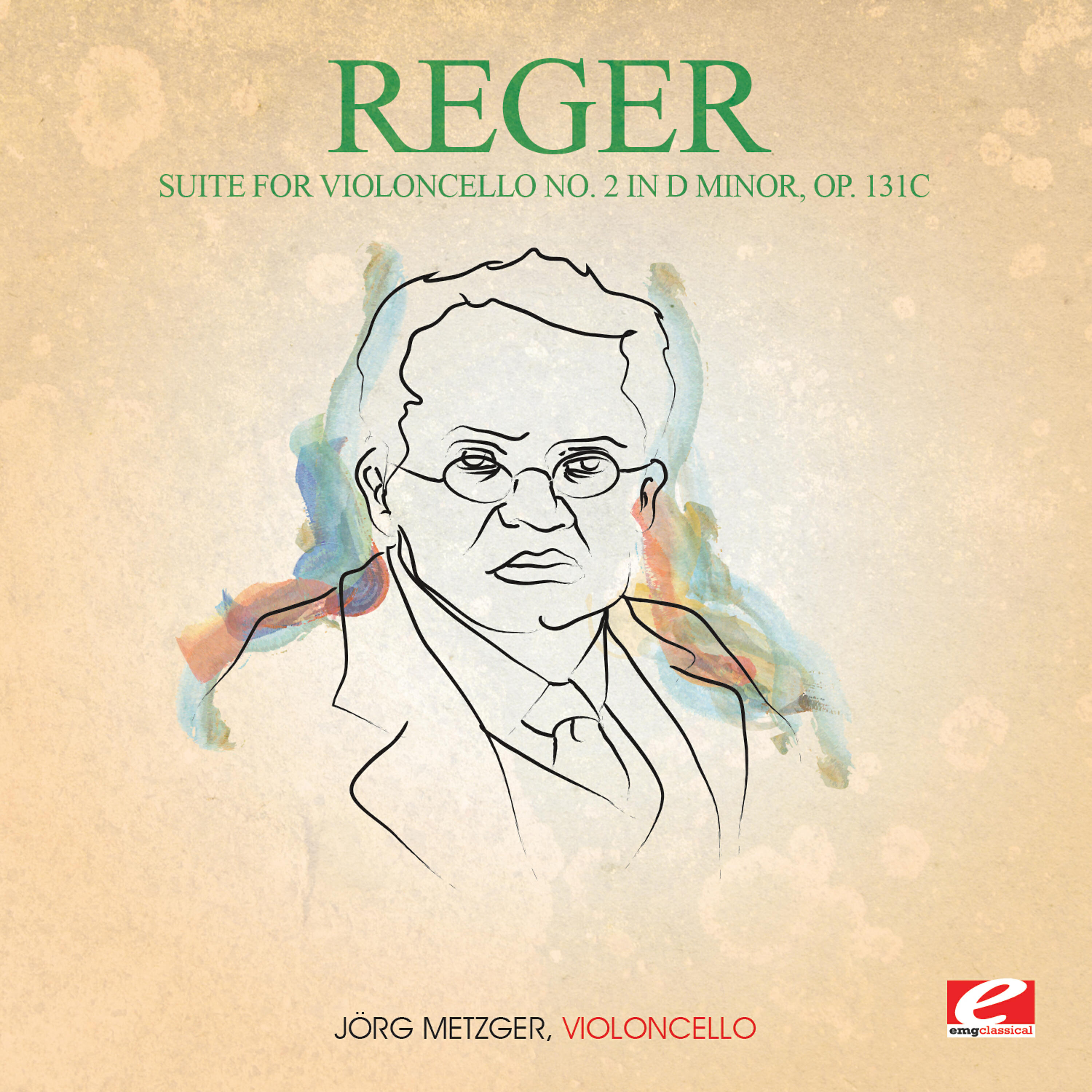 Релиз Reger: Suite for Violoncello No. 2 in D Minor, Op. 131c (Digitally Remastered)