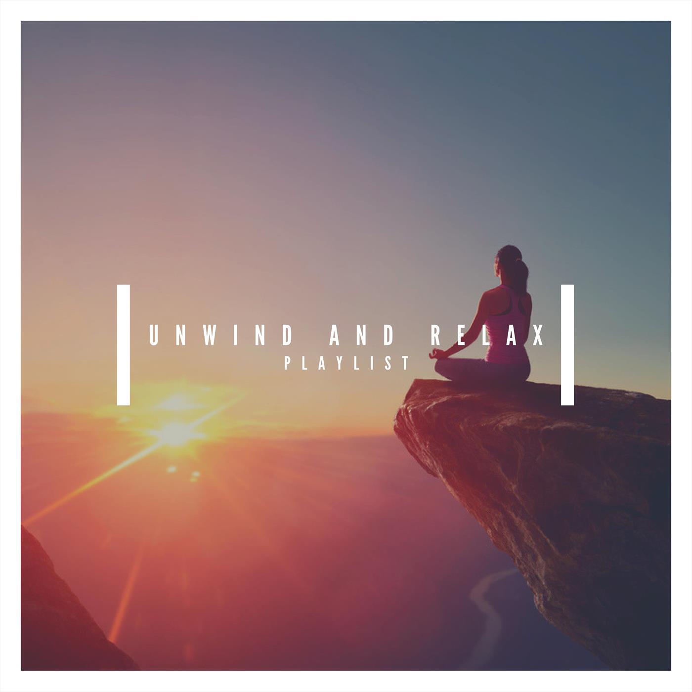 Релиз Unwind and Relax Playlist