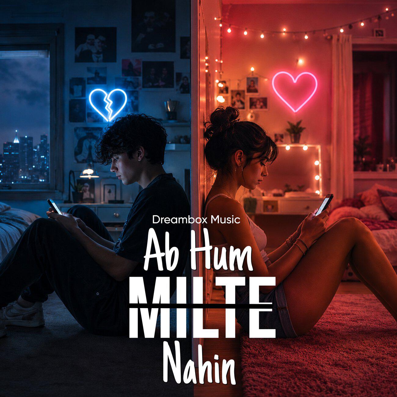 Релиз Ab Hum Milte Nahi