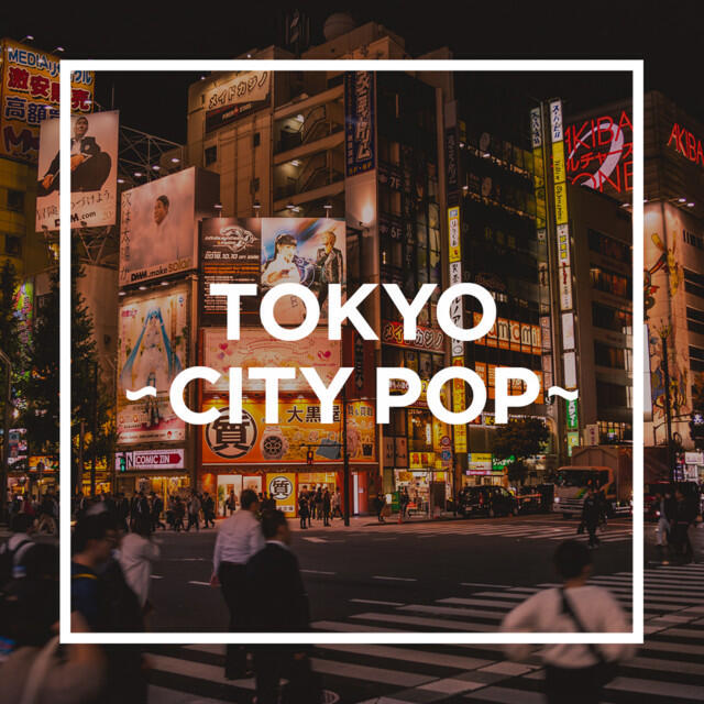 Релиз TOKYO - CITY POP -