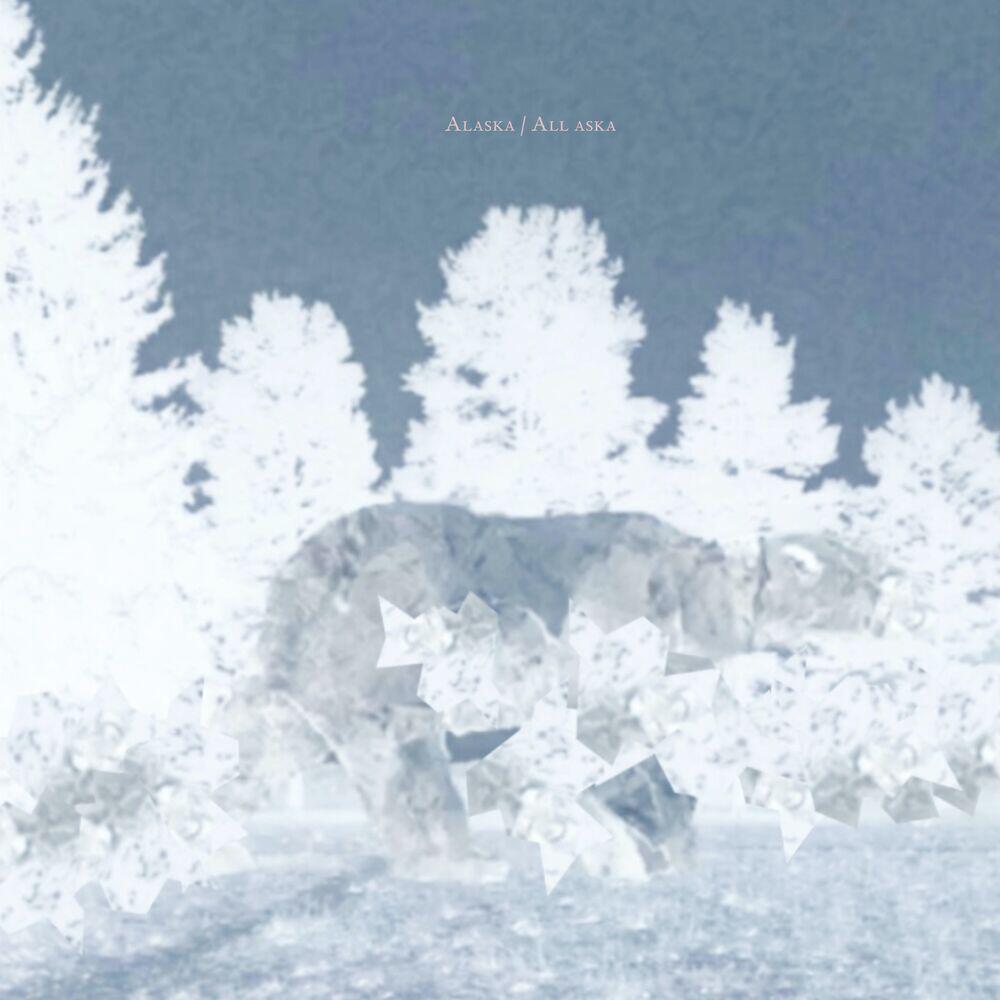 Релиз Alaska/All aska