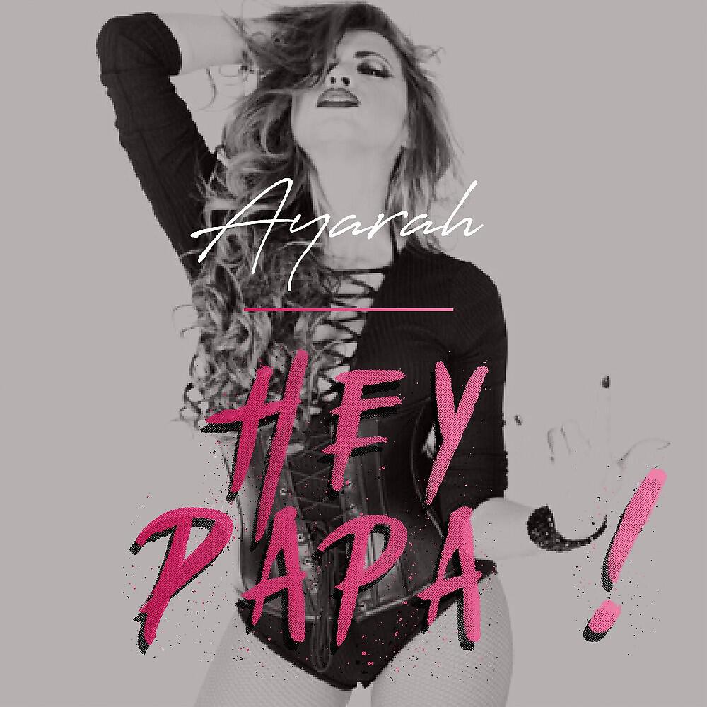 Релиз Hey Papa !