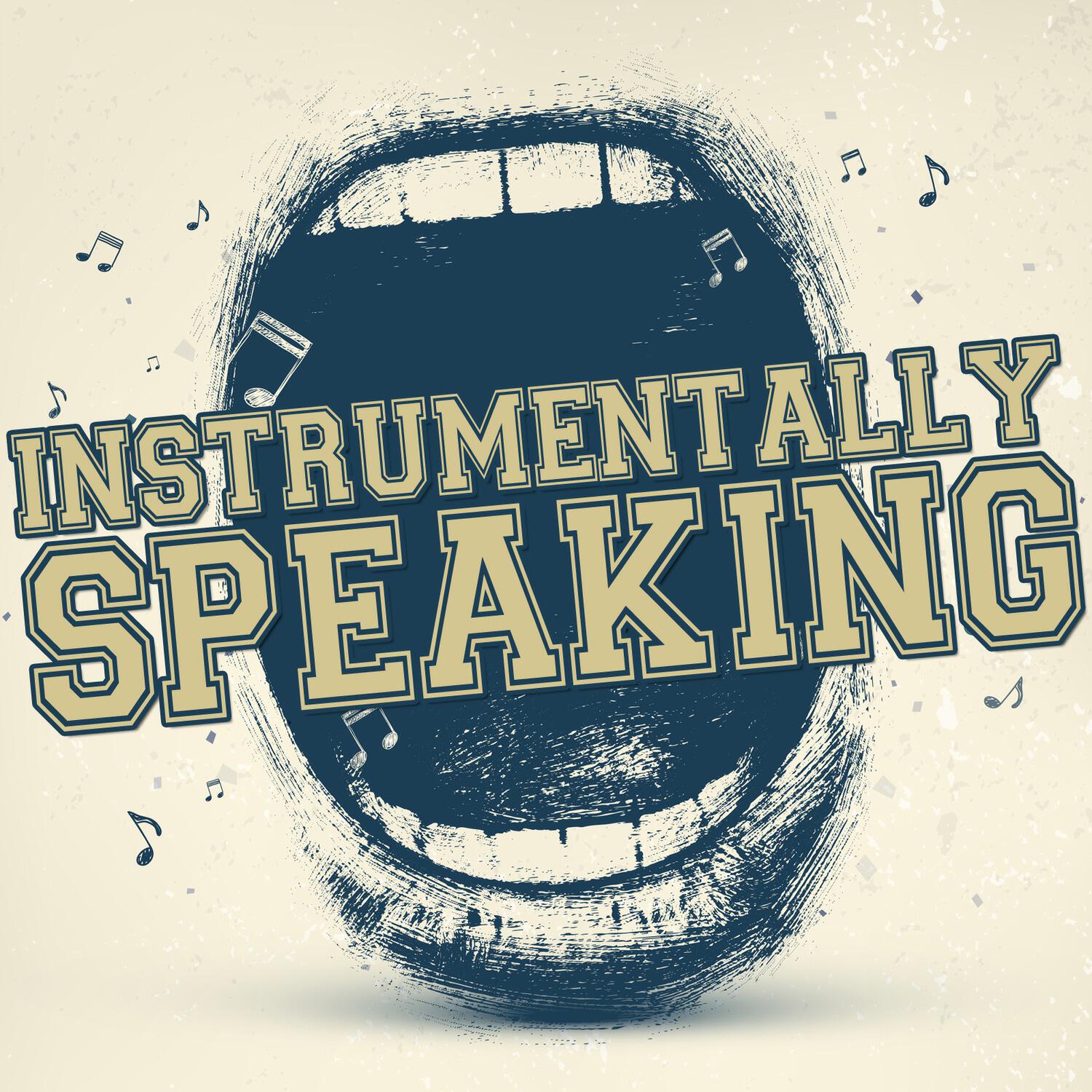 Instrumetally Speaking