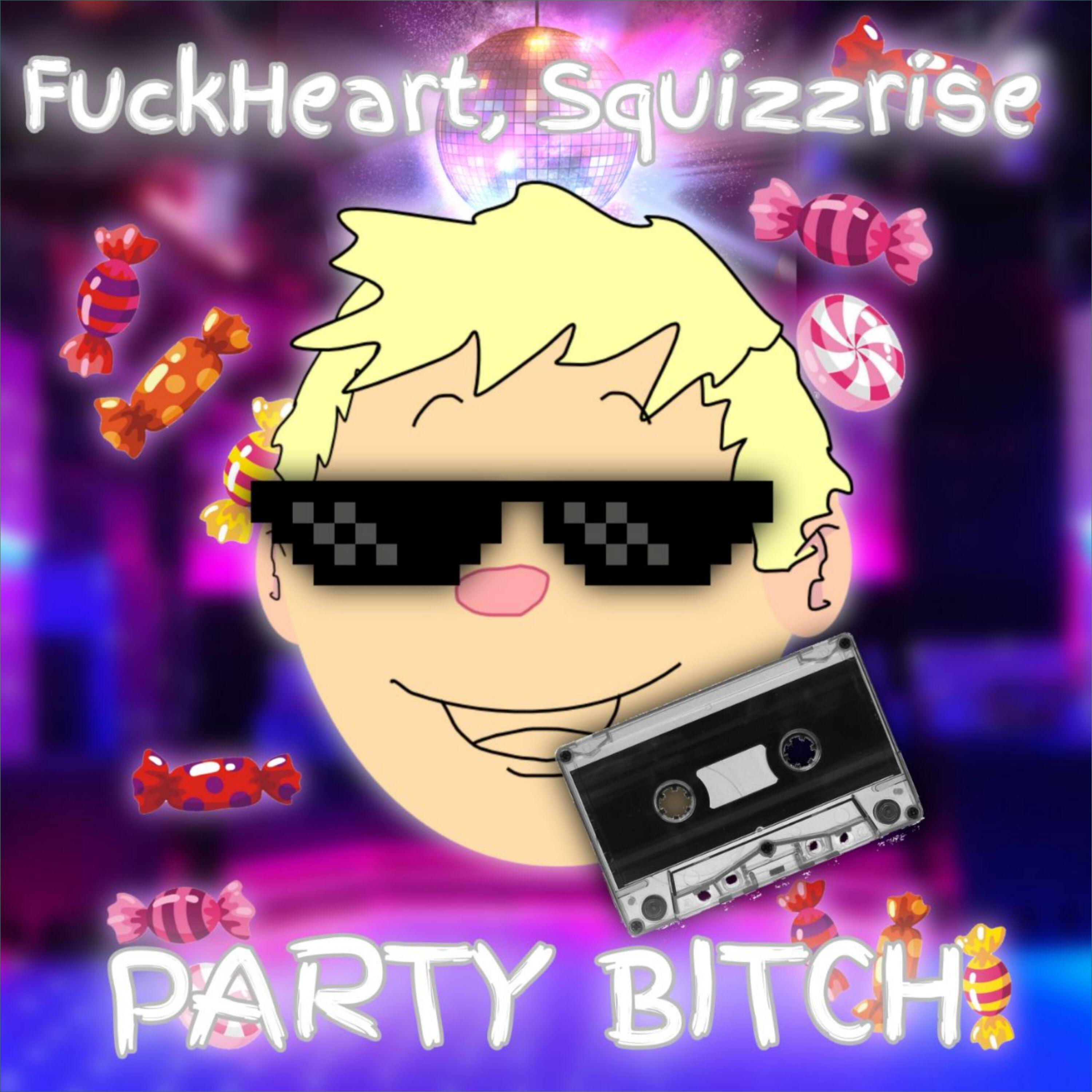 Релиз Party Bitch