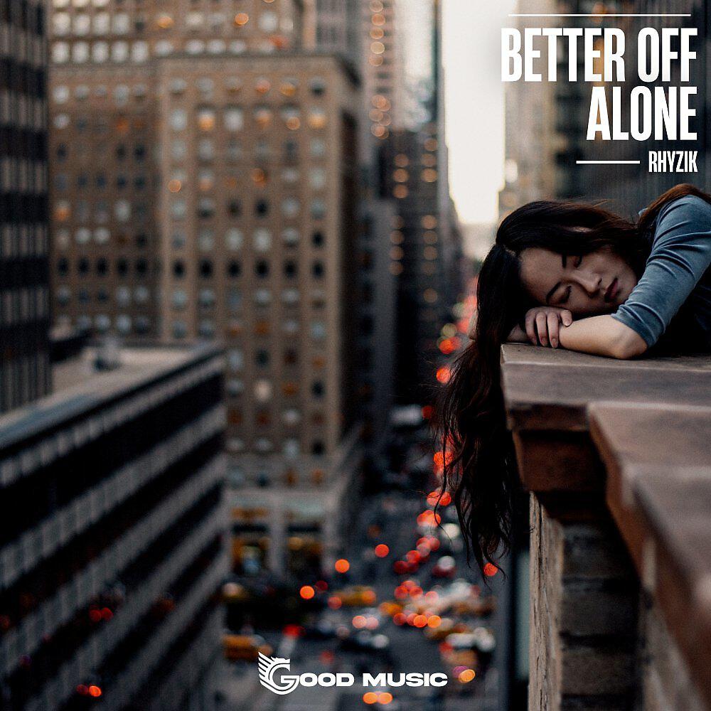 Релиз Better Off Alone