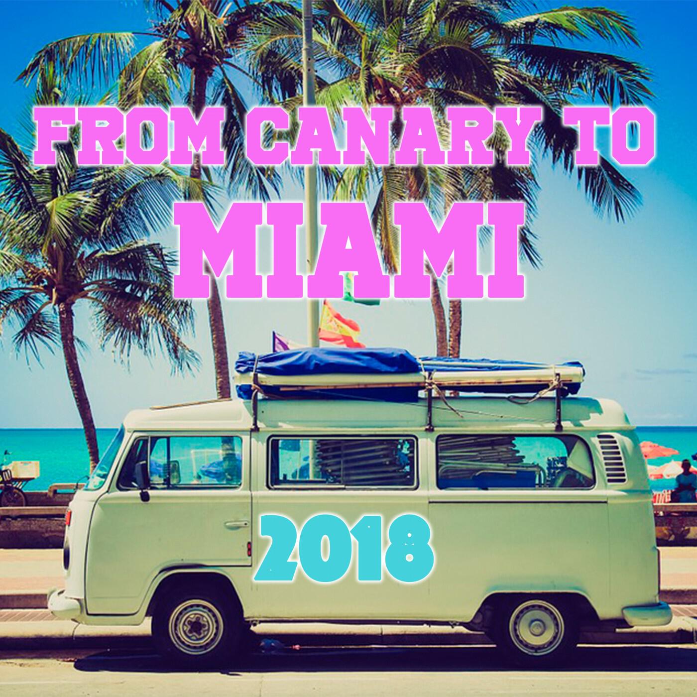 Релиз From Canary To Miami 2018