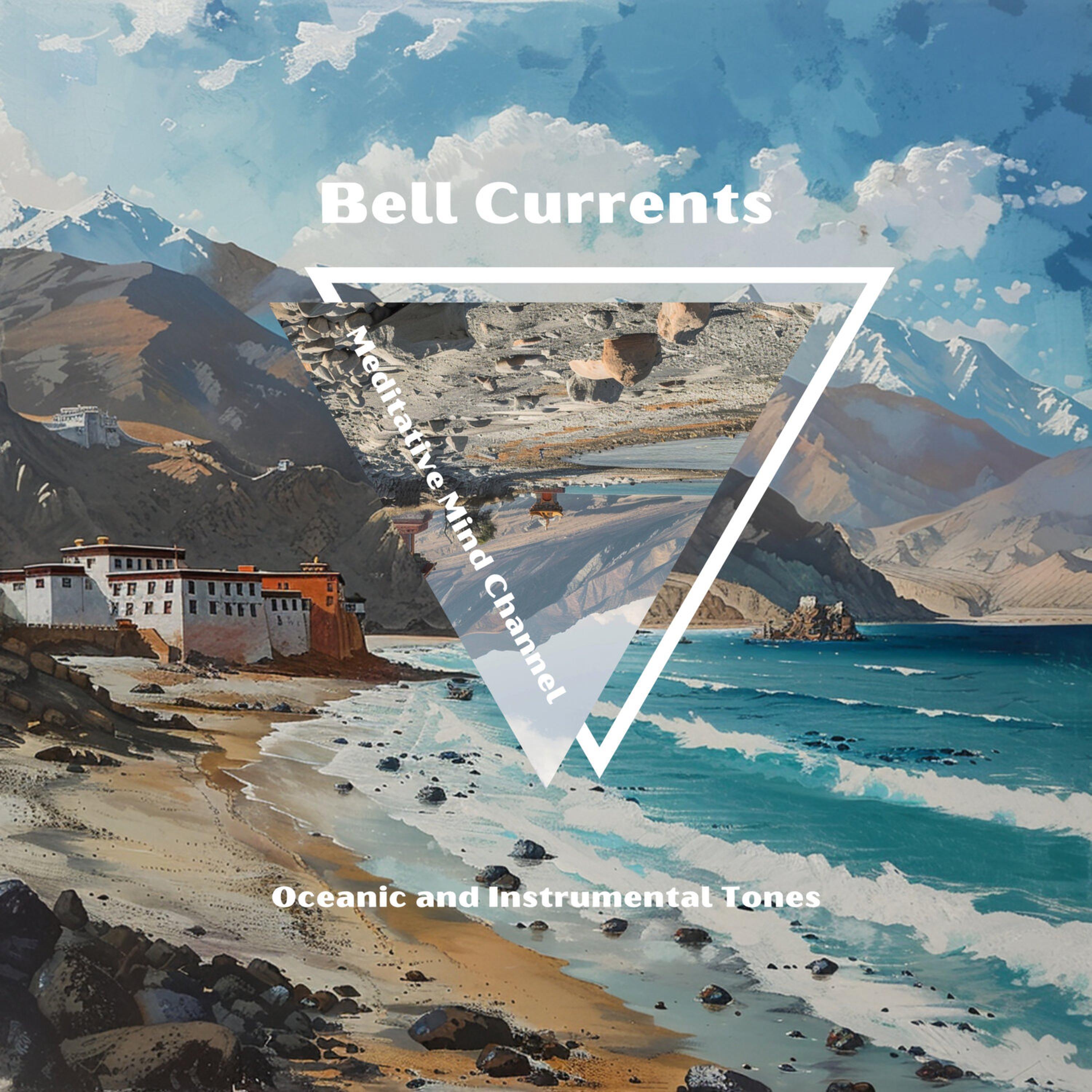 Релиз Bell Currents: Oceanic and Instrumental Tones