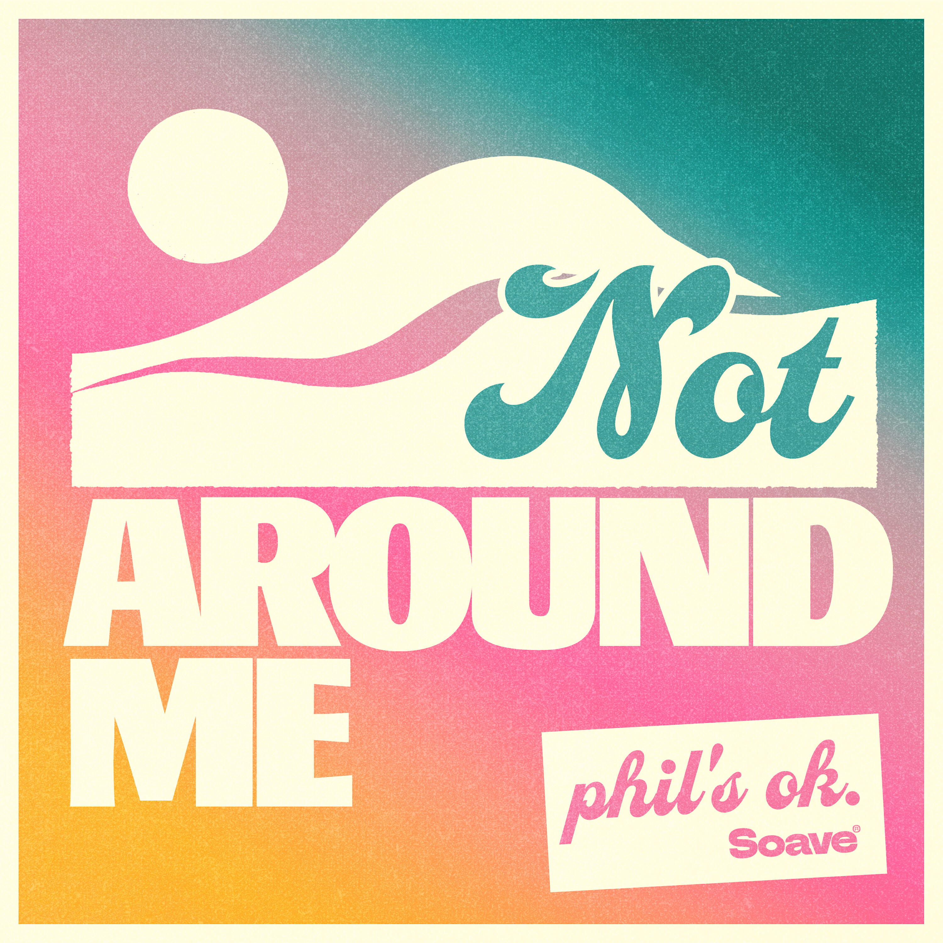 Релиз Not Around Me