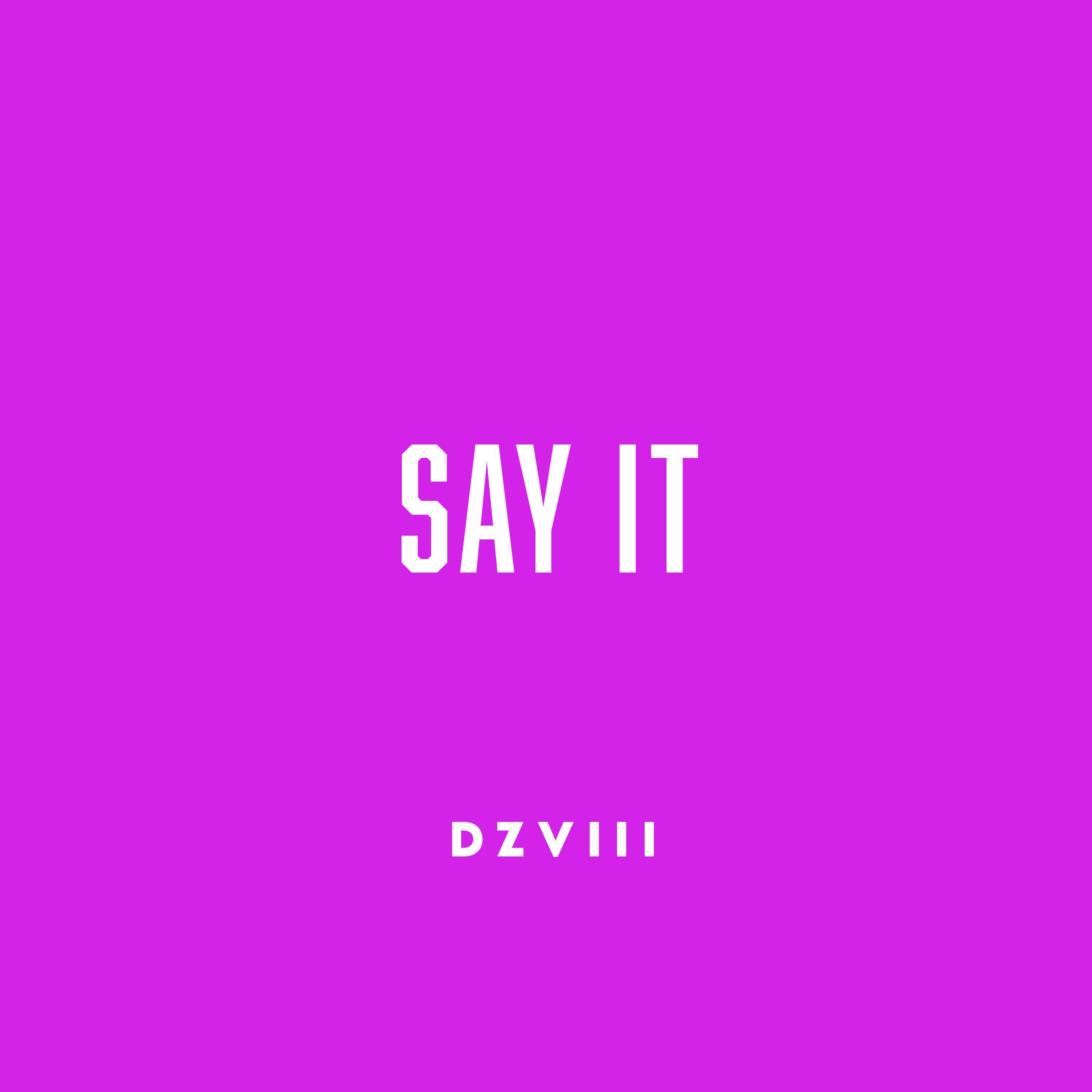 Релиз say it