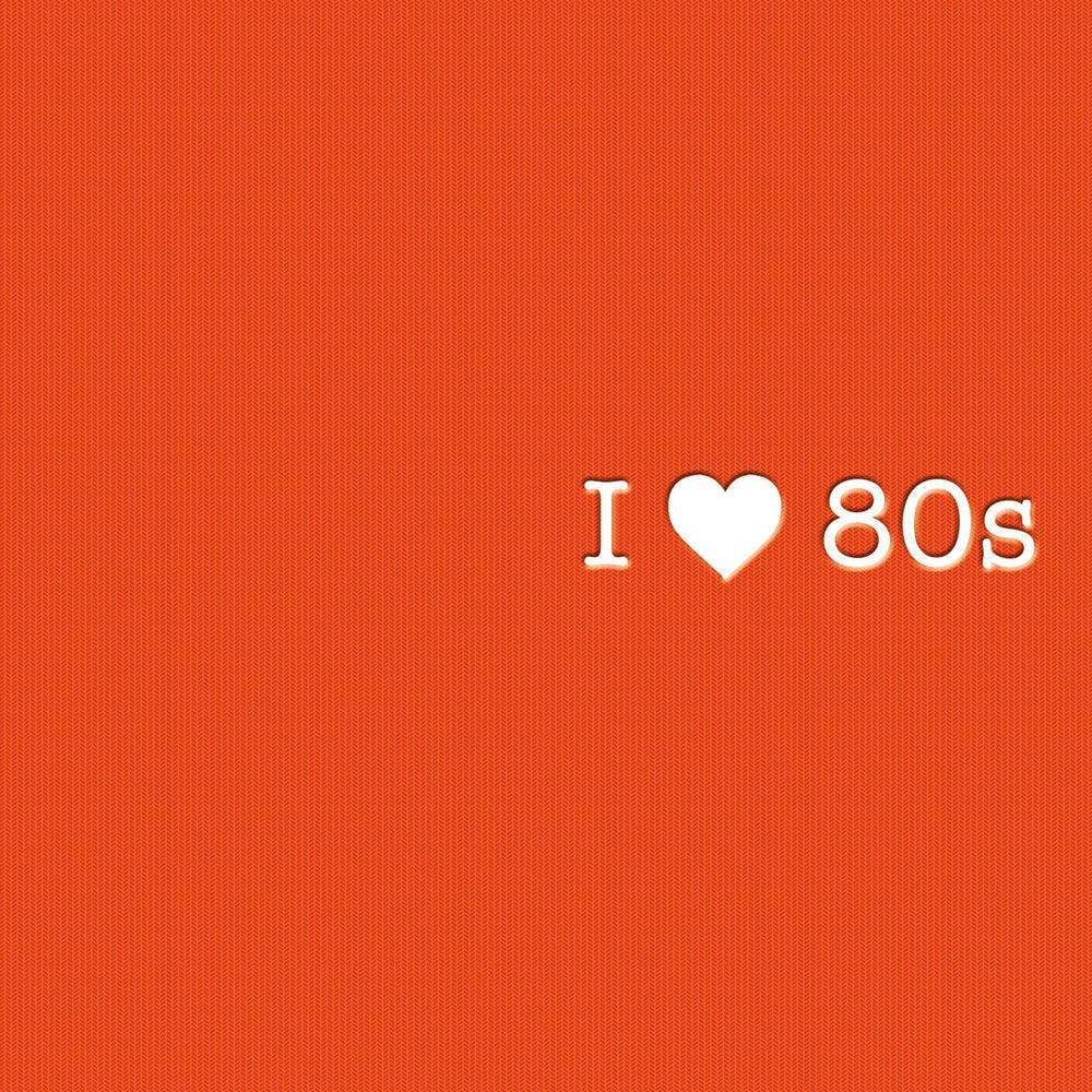 Релиз I Love 80's