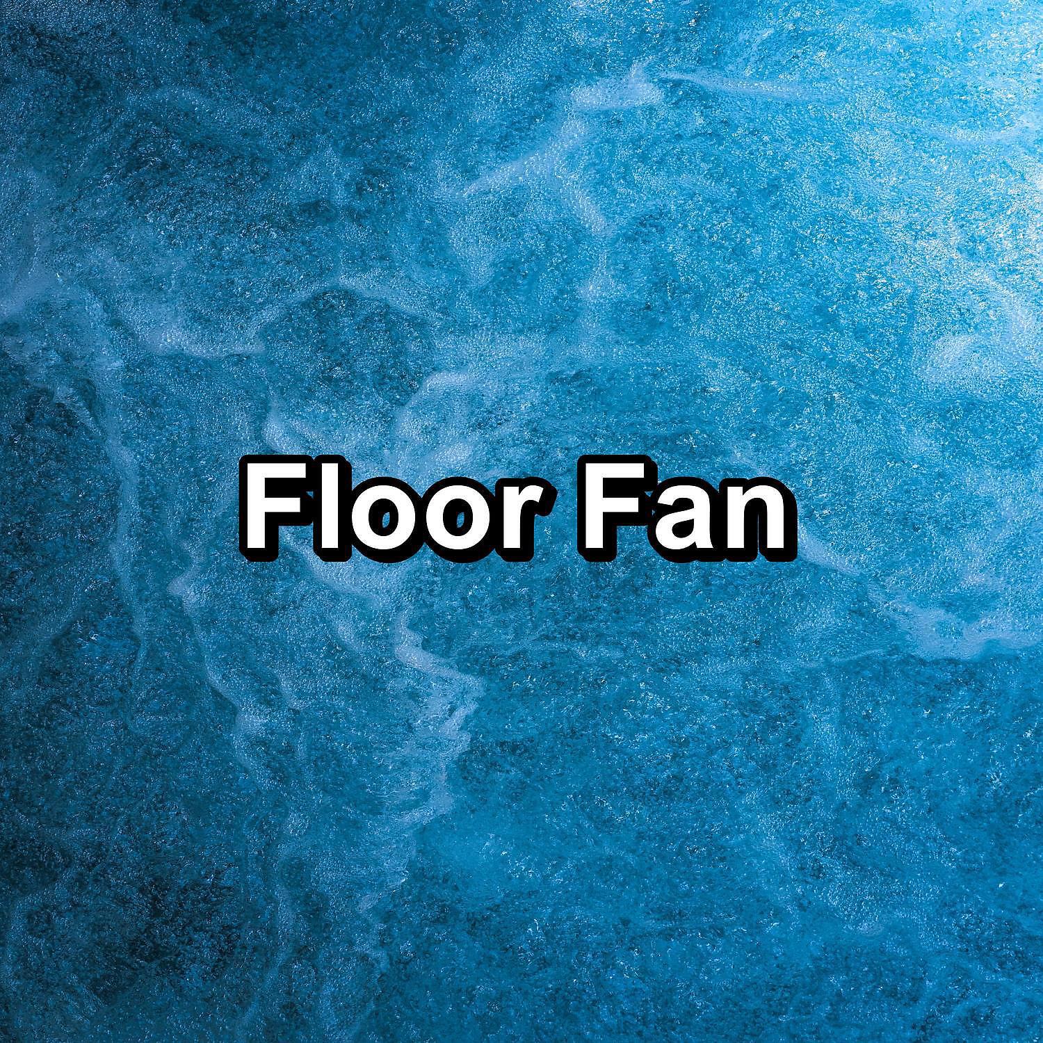 Релиз Floor Fan