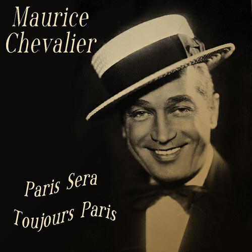 Релиз Maurice Chevalier: Paris Sera Toujours Paris