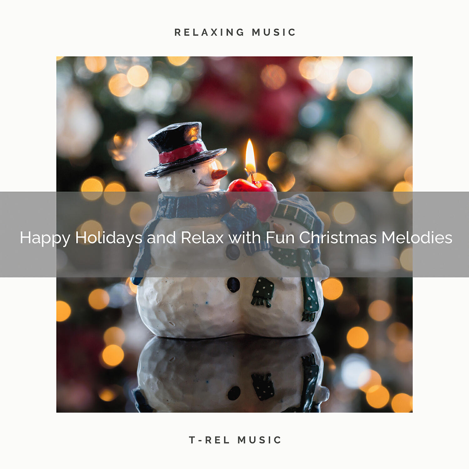 Релиз Happy Holidays and Relax with Fun Christmas Melodies