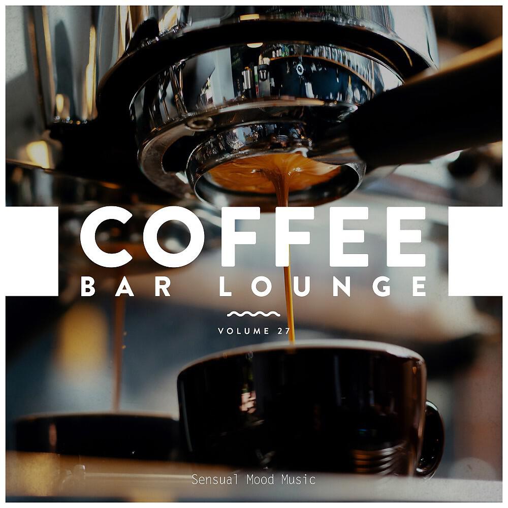 Релиз Coffee Bar Lounge, Vol. 27