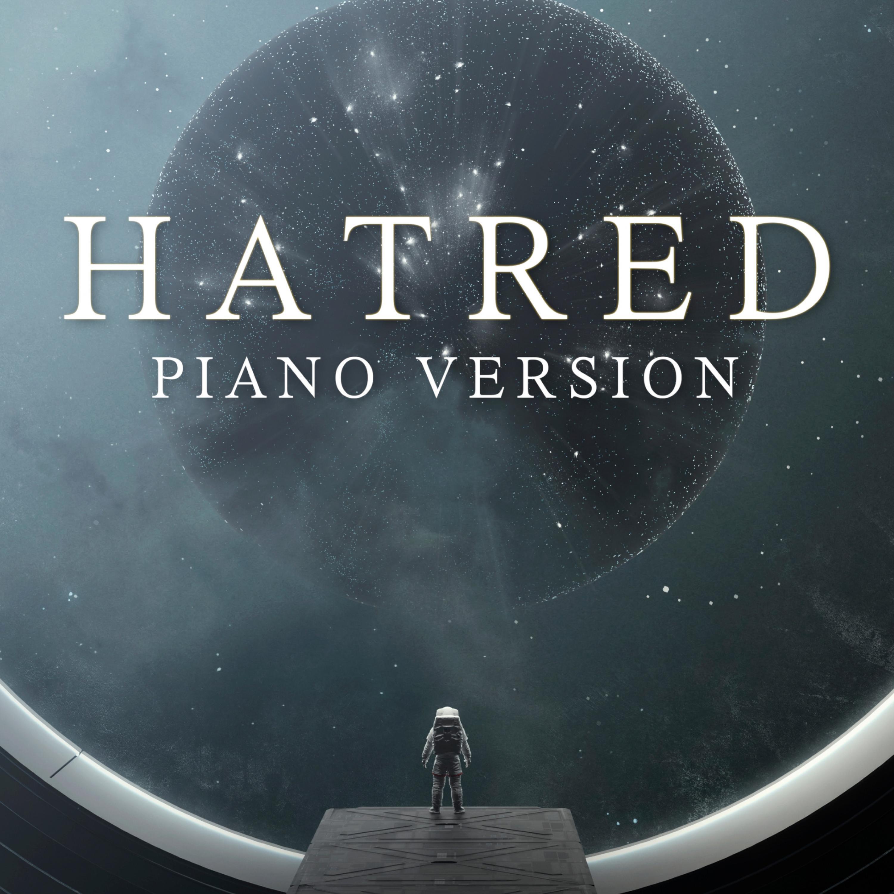 Релиз Hatred (Piano Version)
