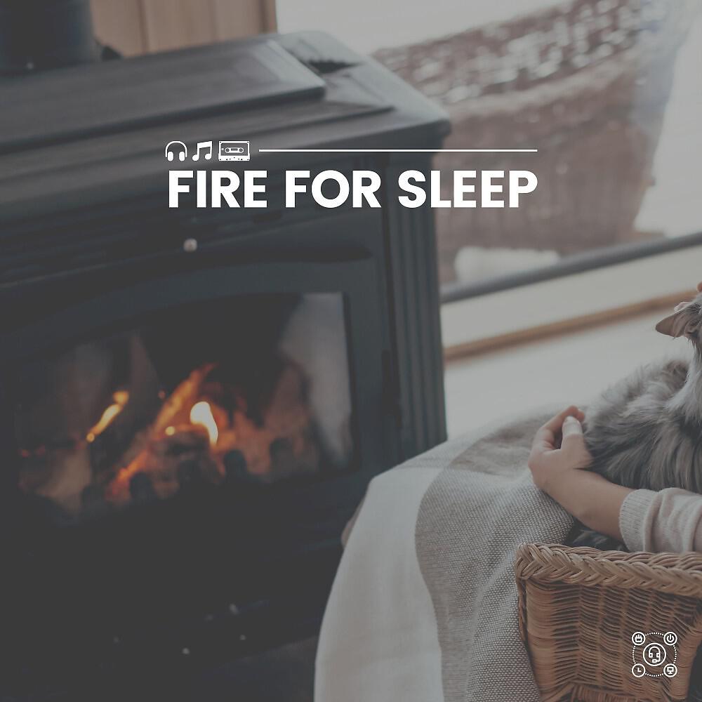 Релиз Fire for Sleep
