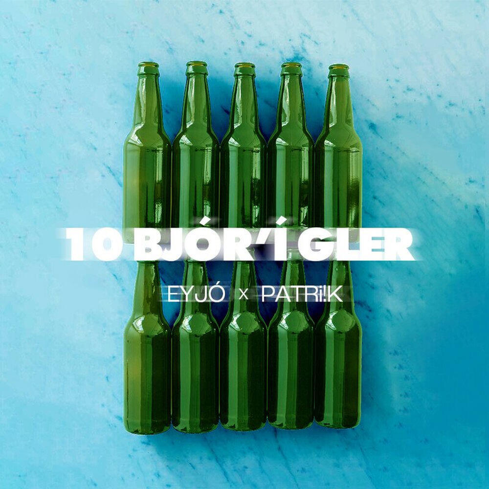 Релиз 10 BJÓR'Í GLER