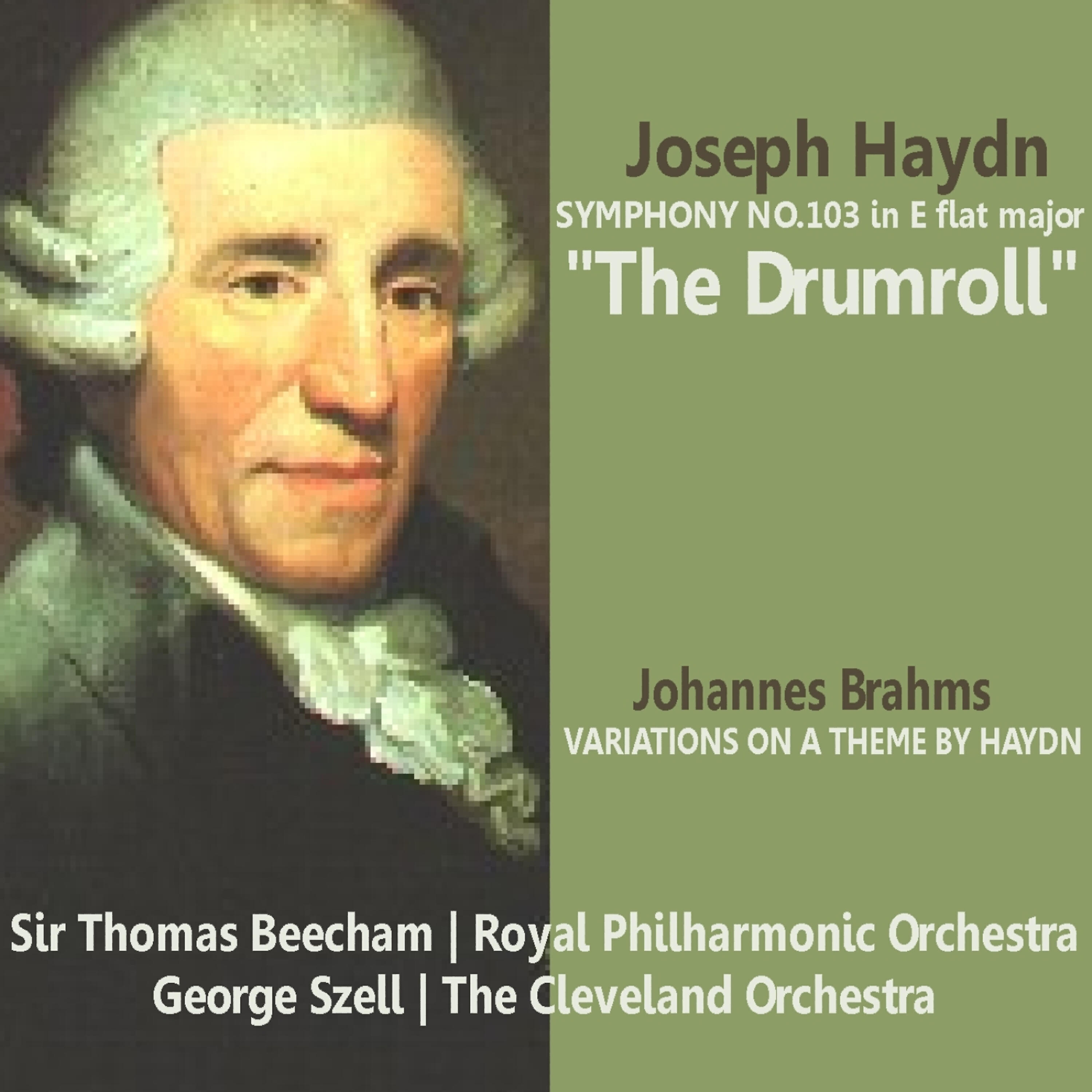 Релиз Haydn: Symphony No. 103 in E Flat Major, The Drumroll; Brahms: Variations on a Theme by Haydn