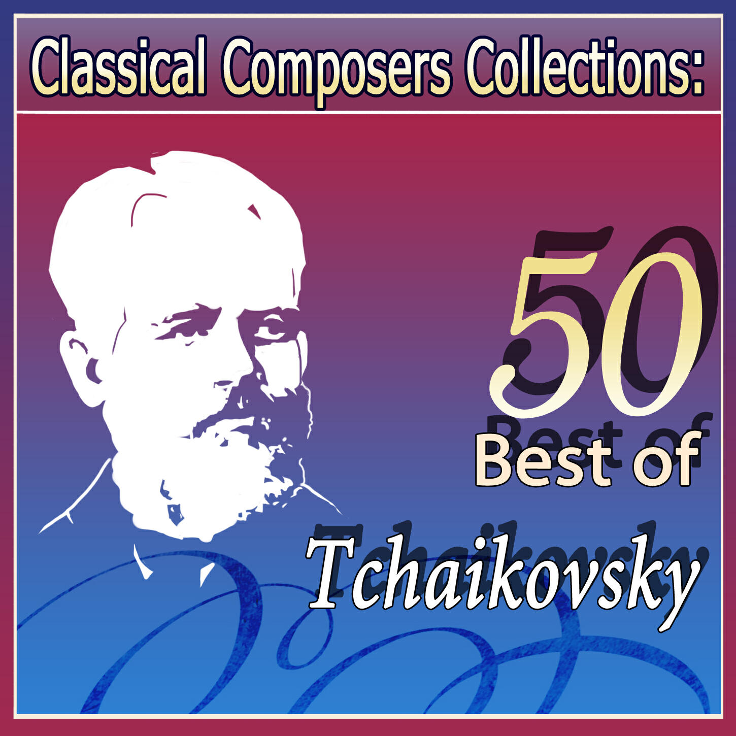 Релиз Classical Composers Collections: 50 Best of Tchaikovsky