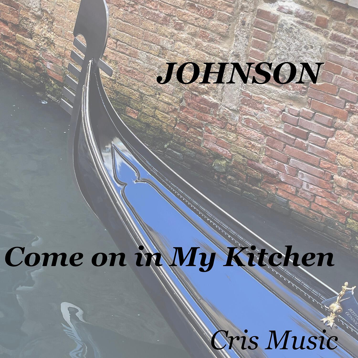 Релиз Johnson: Come on in My Kitchen